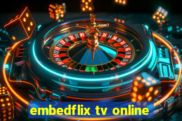 embedflix tv online